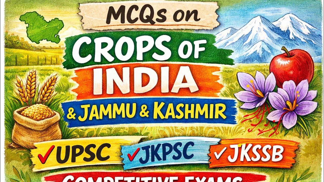 MCQ on Crops of India & Jammu and Kashmir |JKSSB • JKPSC • UPSC • SSC