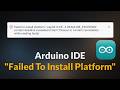 How to Fix Arduino IDE ESP32 Failed to Install Platform   Client timeout or Context Cancellation