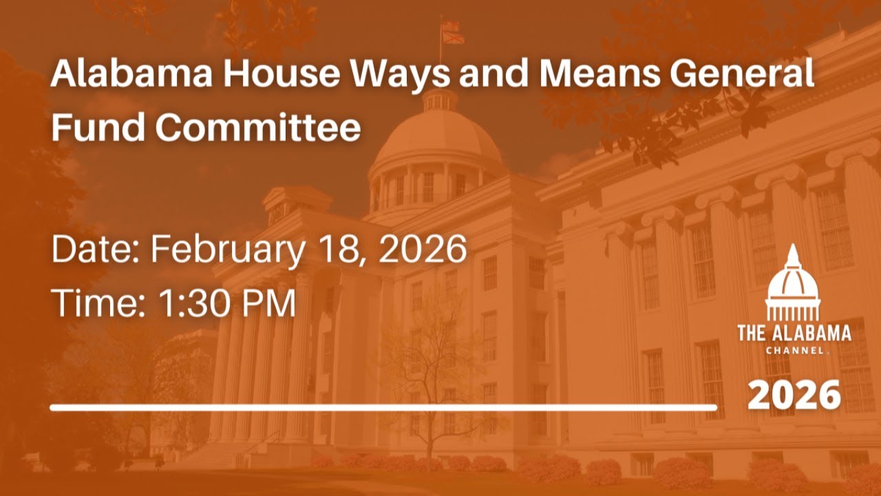 Alabama House Ways and Means General Fund Committee