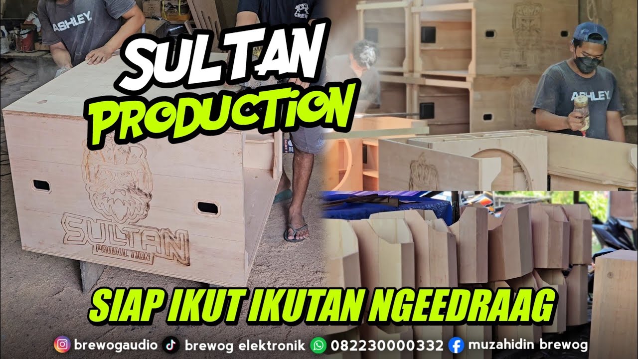 BOX BARU SULTAN PRODUCTION BANYUWANGI SEGERA TAYANG !! KONDISI GUDANG PEMBUATAN BOX BREWOG HARI INI