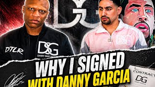 Why I Signed With Danny Garcia‼️