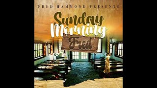 Fred Hammond Right Where You Are