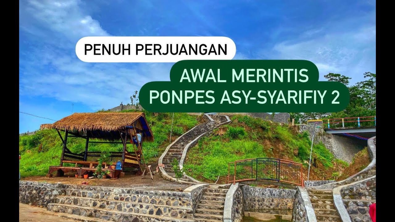 Vlog awal merintis ponpes asy-syarifiy 2 selok anyar lumajang