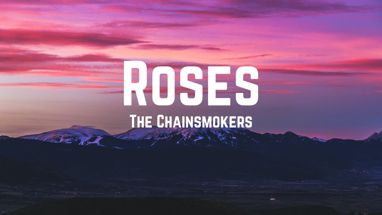 The Chainsmokers Roses ft. ROZES (Lyrics) YouTube