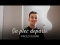 Paolo Sugar Sa Plec Departe Videoclip Oficial