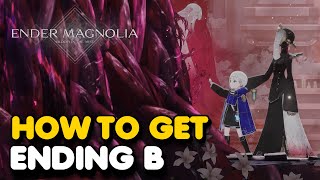 Ender Magnolia - How To Get Ending B (Secret Ending Guide)