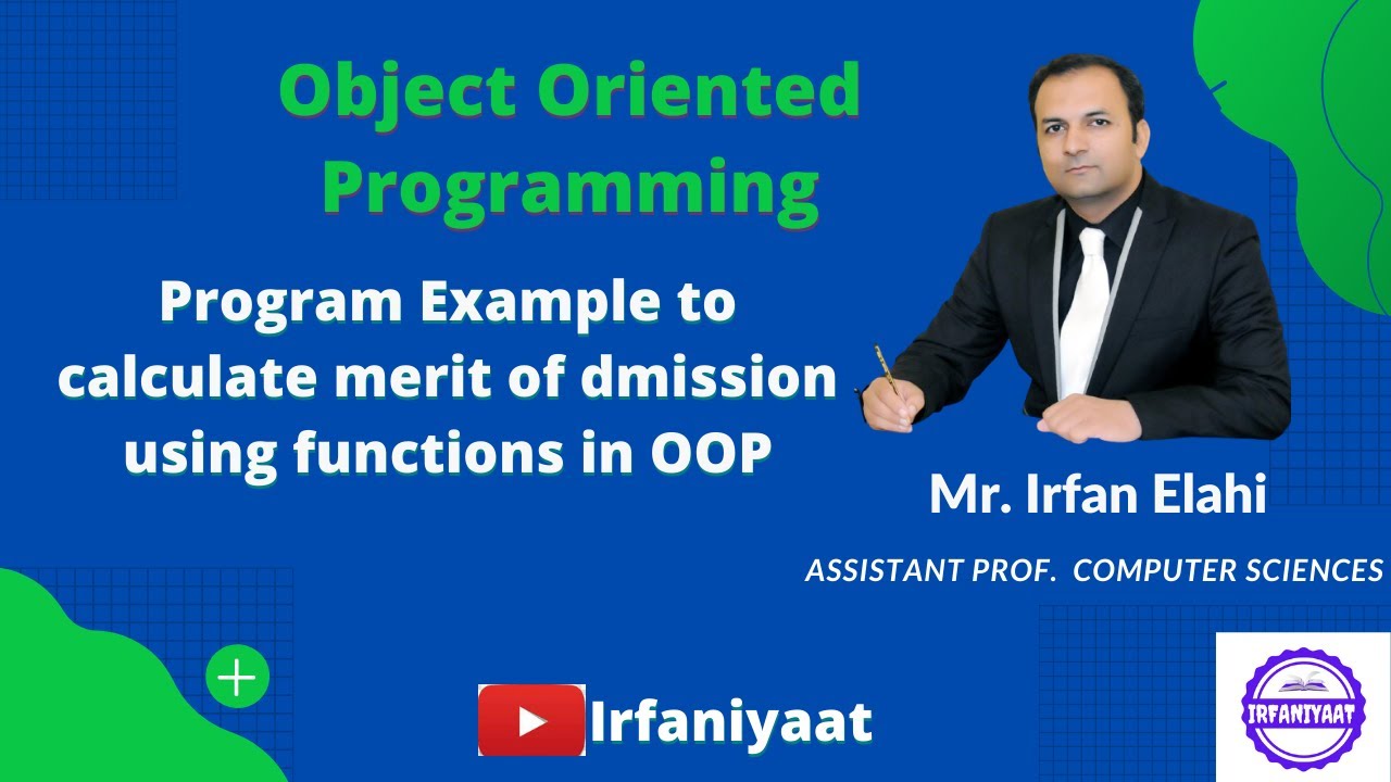 Program Example to Calculate Admission Merit in OOP | Irfaniyaat - YouTube