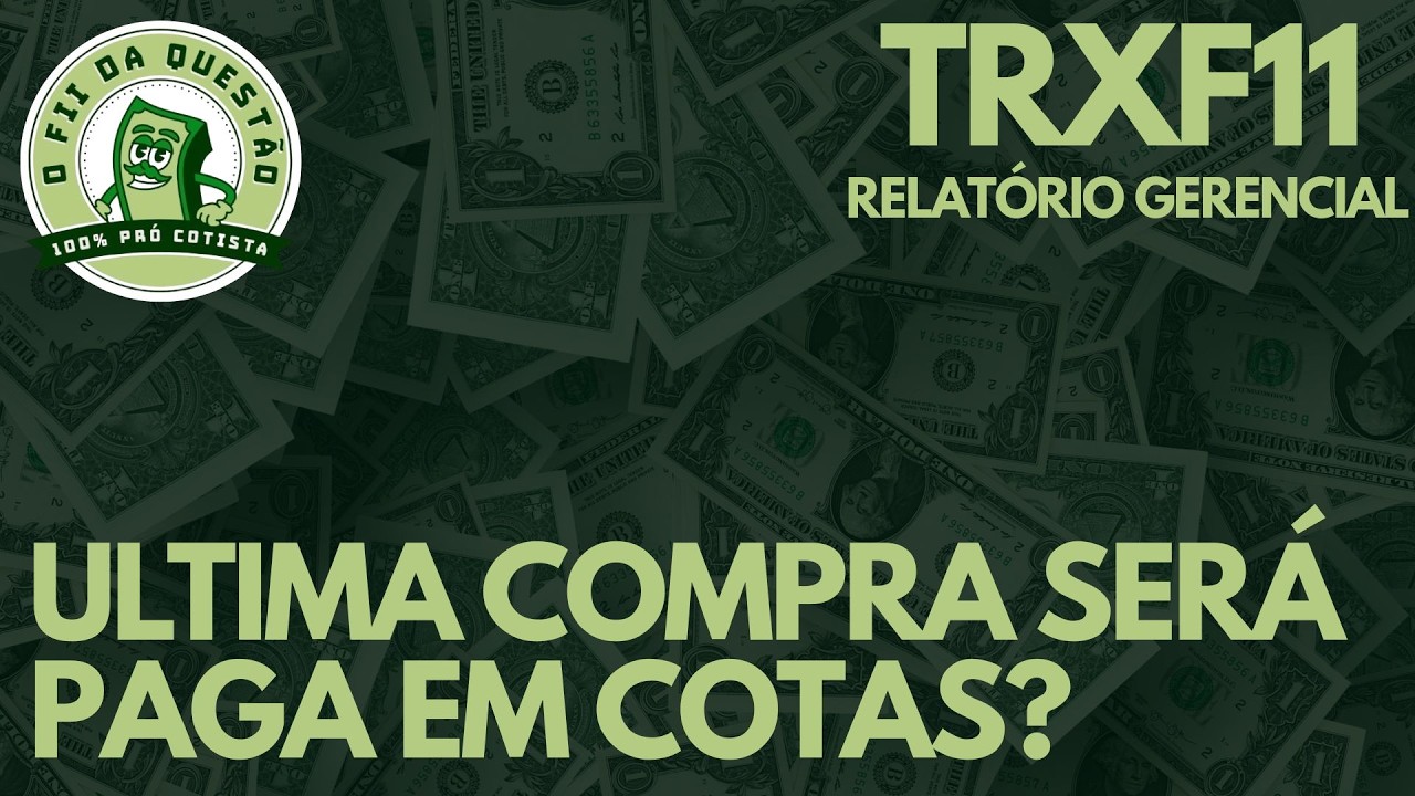 TRXF11 - NOVIDADES SOBRE A AQUISIÇÃO DO GALPÃO NO PARANÁ