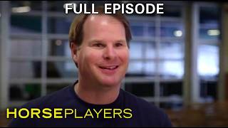 Horseplayers (Ep. 6): Bankroll Buster