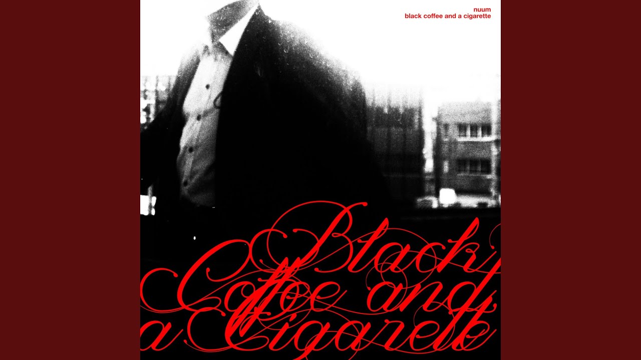 black coffee cigarette Black Coffee and a Cigarette