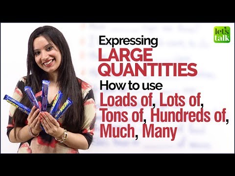 English Grammar Lesson - Expressing Large Quantities | Loads of, Tons of, Much & Many | Michelle