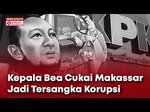 Gaya Hidup Mewah Terkuak, Kepala Bea Cukai Makassar Jadi Tersangka Korupsi | Andhi Pramono