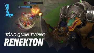 Tổng Quan Tướng Renekton | Lối Chơi - Liên Minh Huyền Thoại: Tốc Chiến