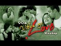 90s Love Vibes Mashup 🎶 | Mixify India