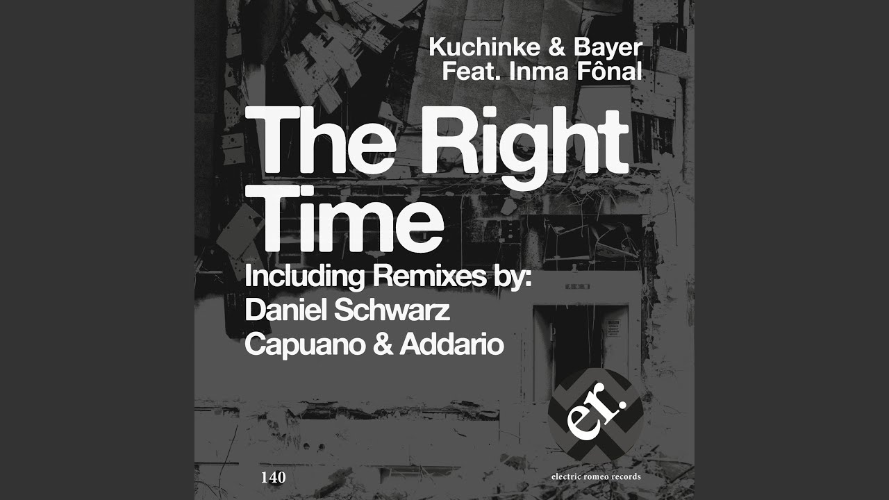The Right Time (Kuchinke & Bayer Wrong Place Remix)