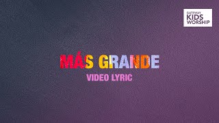 Video-Miniaturansicht von „Más Grande | Video Lyric | Gateway Kids Worship en Español“