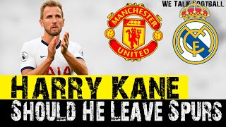 Should Harry Kane LEAVE Spurs This Summer??
