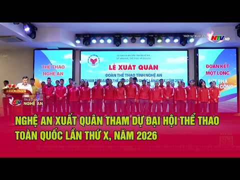 Nghe An Delegation Departs for the 10th National Sports Games, 2026