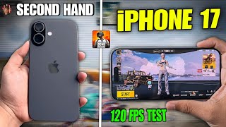 Second Hand iPhone 17 | BGMI 120FPS Gaming Test | Battery &amp; Heating Problem | Should You Buy in 2026