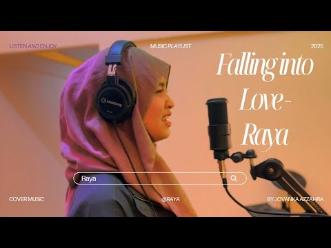 Falling Into Love - Raya (Jovanka Azzahra Version)