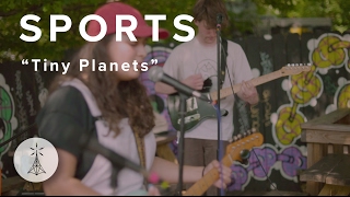 102. SPORTS - “Tiny Planets” — Public Radio /\ Sessions chords