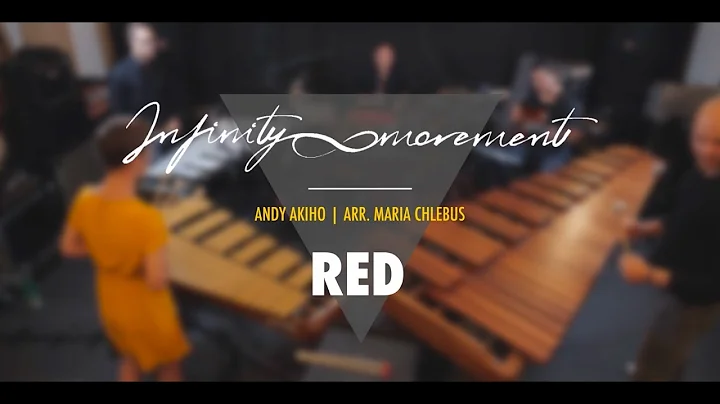 Infinity Movement "Red" /Andy Akiho, arr. M.Chlebus