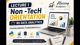 🎓📊 Lecture 1: Non-Tech Orientation | What You Need to Know About Data Analytics 💻📈