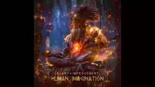Avan7, Improvement - Human Imagination