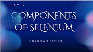 Day 2 | Components of selenium | Interview questions | Tamil