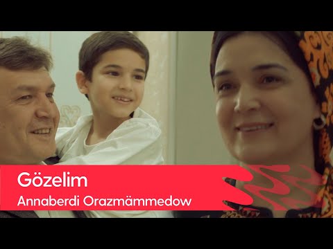 Annaberdi Orazmammedow - Gozelim | 2022