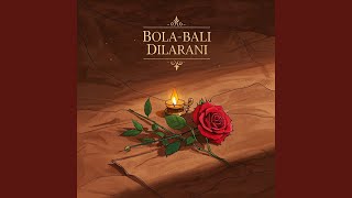 Bola-Bali Dilarani