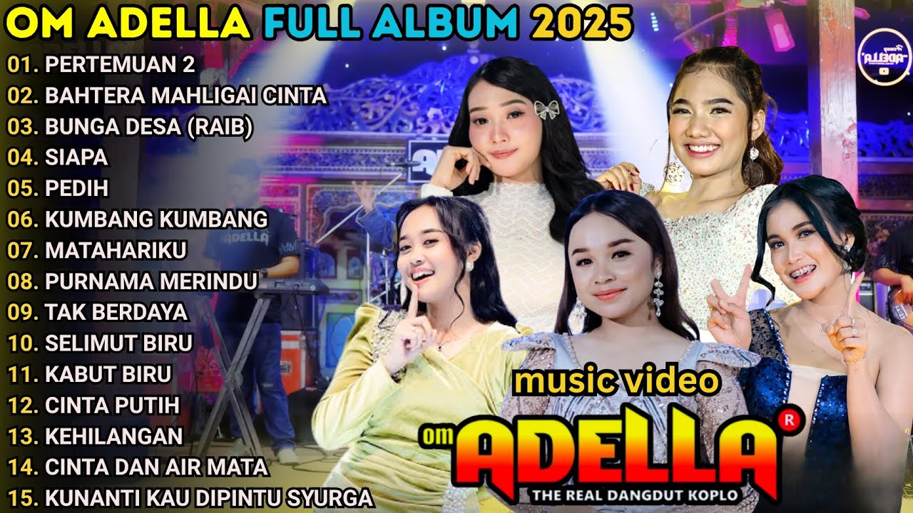 OM ADELLA FULL ALBUM TERBARU 2025 || PERTEMUAN 2 - BAHTERA MAHLIGAI CINTA - DIFARINA INDRA SHERLY