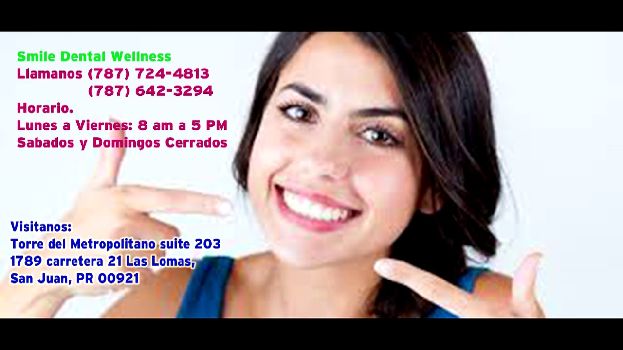 Dentistas en San Juan Puerto Rico (787) 7244813(787) 6423294 SMILE