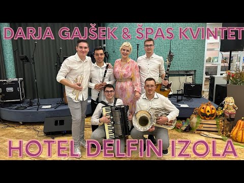 Darja Gajšek in Špas Kvintet - Za žur in Na Golici (Hotel Delfin Izola)