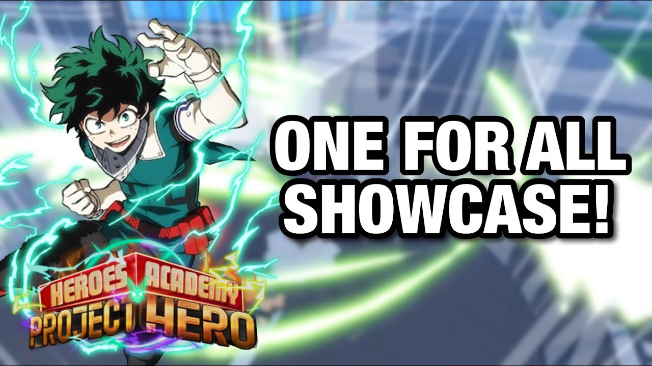 ONE FOR ALL SHOWCASE! PROJECT HERO
