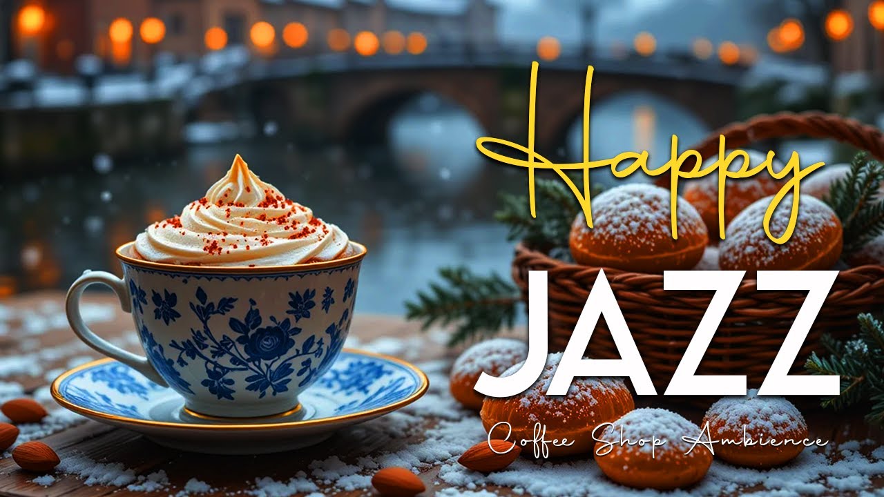 Happy Jazz Music ☕ Bossa Nova Coffee Vibes for Good Mood, Study Focus and Relaxing Morning