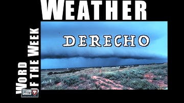 What is a derecho? | Weather Word of the Week