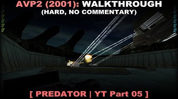Aliens vs Predator 2 (2001) predator walkthrough part 5 (Hard, No commentary ✔)
