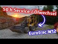50 h Service am Hoflader DIY | Ölwechsel Eurotrac W12