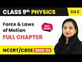 Force and Laws of Motion Full Chapter Explanation Class 9 | Class 9 CBSE Physics