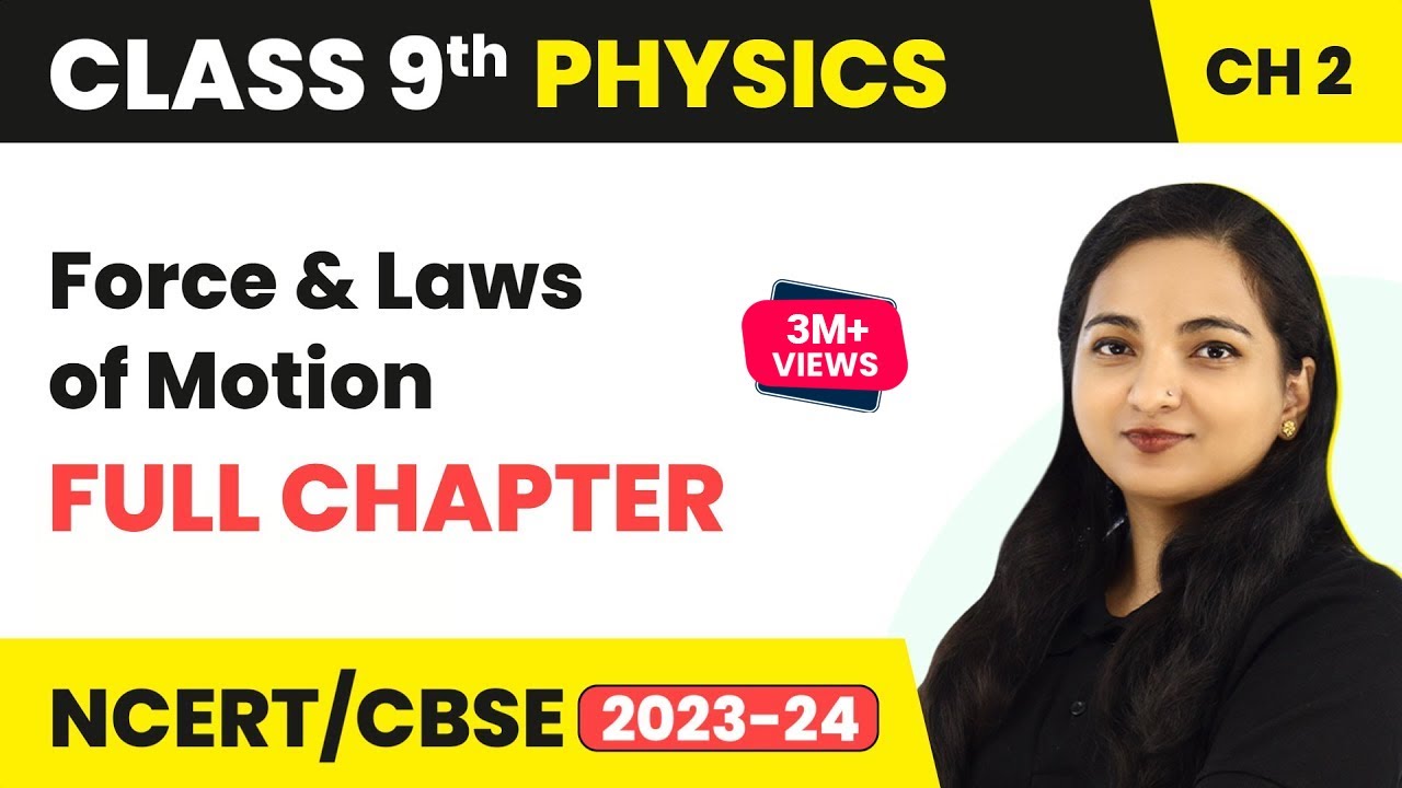 Force and Laws of Motion Full Chapter Explanation Class 9 | Class 9 ...