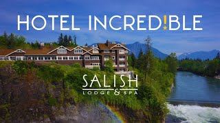 Hotel Incredible Season 2 The Salish Lodge and Spa