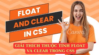 Giải thích thuộc tính float và clear dễ hiểu trong CSS