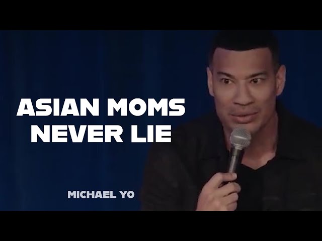 Asian Moms Never Lie | Michael Yo