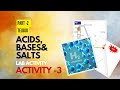 PART 2 TELUGU, ACIDS, BASES &amp; SALTS. LAB ACTIVITY, METALS REACTS WITH ACIDS TO GIVE SALT &amp; WATER