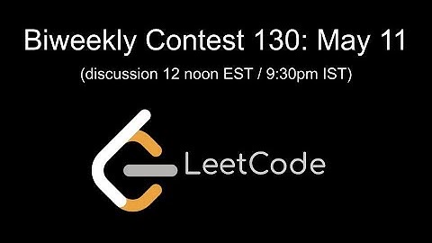 LeetCode Biweekly Contest #130 Livestream!