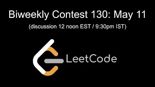 LeetCode Biweekly Contest #130 Livestream!
