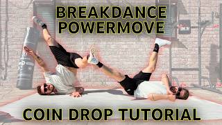 Breakdance Coin Drop Powermove Tutorial for Beginners
