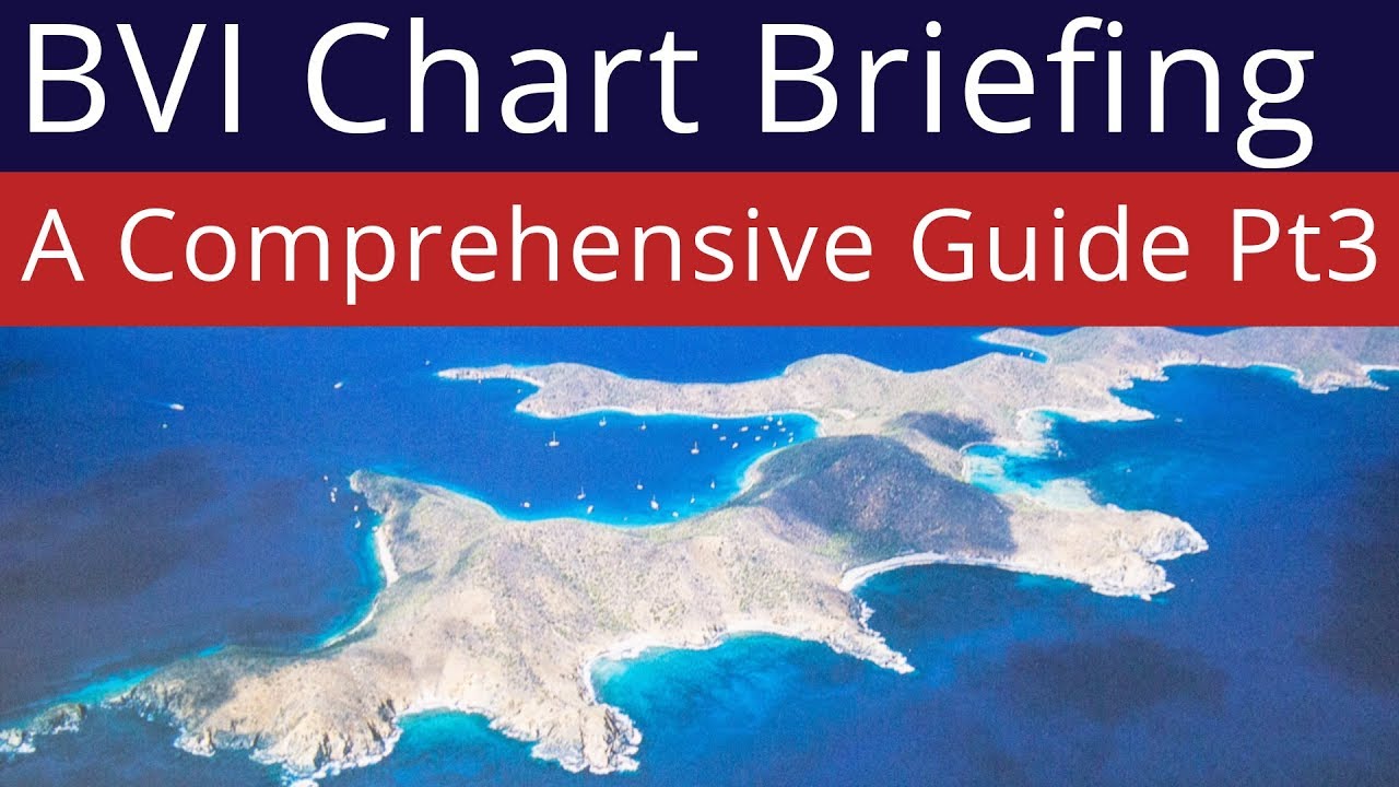BVI Chart Briefing - Jost Van Dyke, Cane Garden Bay & Soper's Hole - Part 3 of 3
