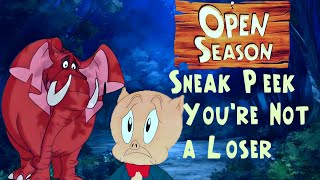 Open Season Sneak Peek "You're Not a Loser"